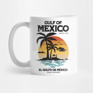 gulf-of-mexico-since-1672-El-Golfo-De-México Mug